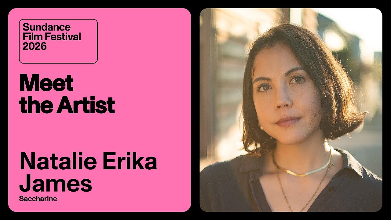 Meet the Artist 2026: Natalie Erika James on “Saccharine”