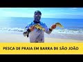 Pesca De Praia - SurfCasting - Barra De São João - 5º EP 2ºT - PESCA E LAZER MARICÁ