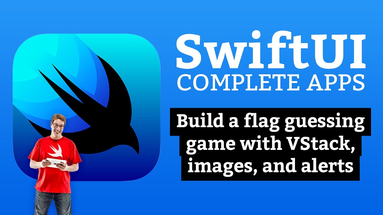 SwiftUI Tutorial: Build a flag guessing game with VStack, images