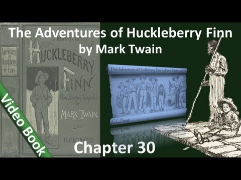 Chapter 30 - The Adventures of Huckleberry Finn by...