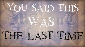 A Moment To Capture - The Last Time (Official Lyric Video)
