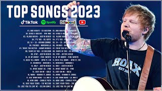 Pop Hits 2023 - Ed Sheeran, Justin Bieber, Dua Lipa, Maroon 5, Rihanna,  Bruno mars, Ava Max, Ariana
