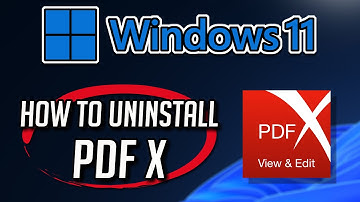 How to Uninstall PDF X: PDF Editor & PDF Reader App in Windows 11 / 10 [Tutorial]