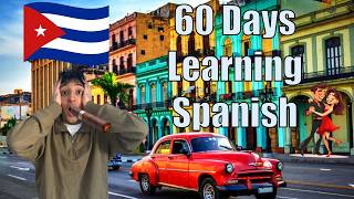 What 60 Days of Spanish Has Taught Me So Far | Learning Spanish