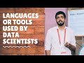 What are the languages or tools used by Data Scientists in their work?