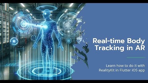 How to do Real time Body Tracking in Augmented Reality using RealityKit in Flutter iOS app
