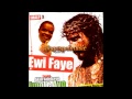 Akin Adebayo - Ewi Faye Mp3 Song