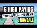Travel Affiliate Programs | 6 High Paying Travel Affiliate Programs