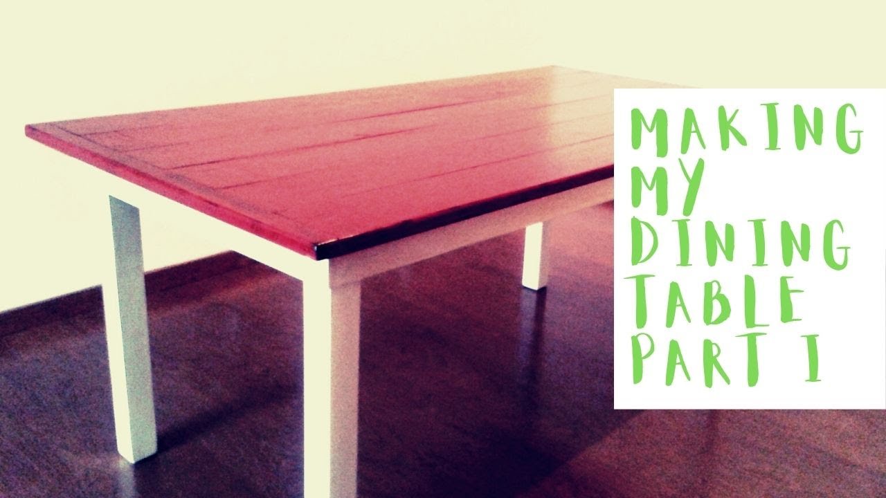 Making my dining table Part I YouTube