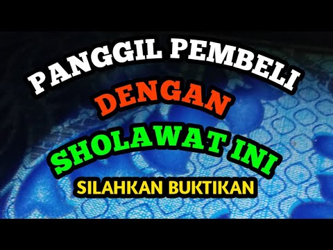 Doa pelaris dagangan paling ampuh  sholawat penarik pembeli dari segala penjuru dan arah