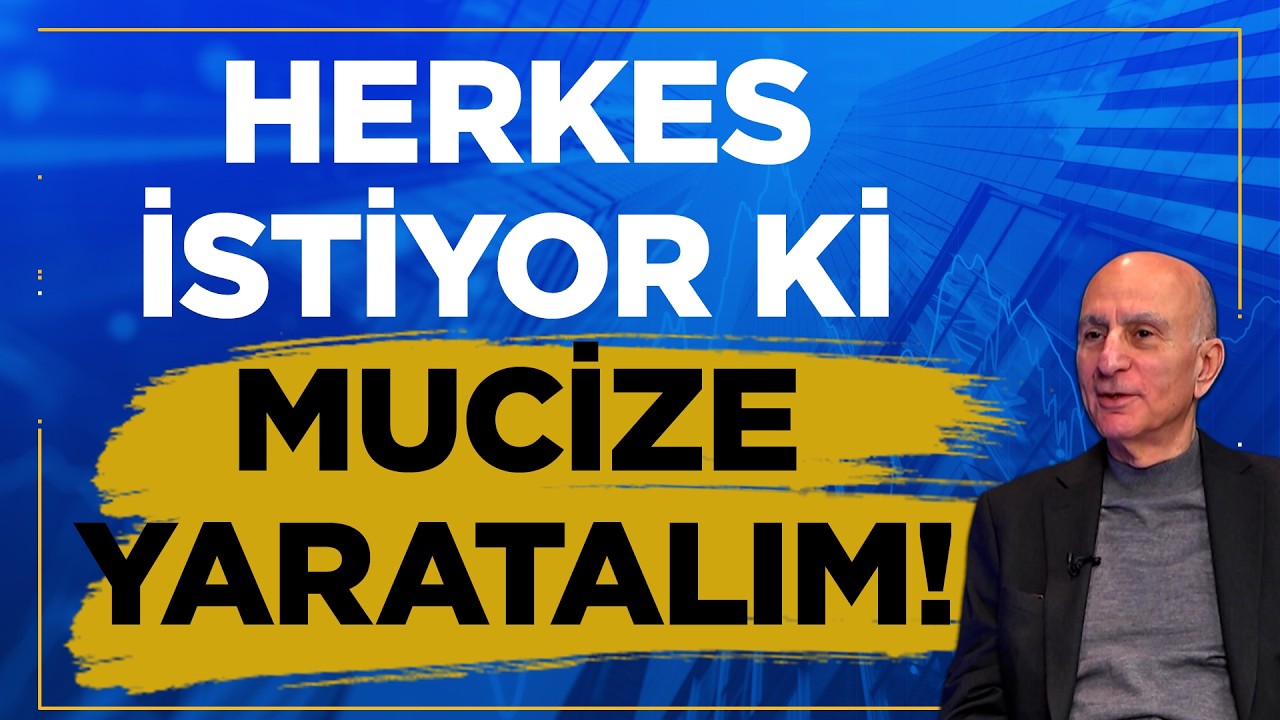 Mahfi Eğilmez: Herkes İstiyor ki Parmağı Şıklatalım, Abra Kadabra Bir Mucize Yaratalım! 📊💵