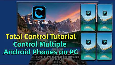 Control Multiple Android Devices on PC with Total Control – Step by Step！