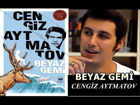 Cengiz Aytmatov - Beyaz Gemi Kitap Yorumu (1000 Kitap Yorumları)