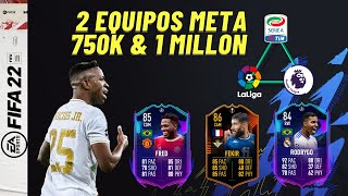 2 PLANTILLAS META por 750K Y 1 MILLON FIFA 22 ft LIGA SANTANDER, PREMIER, BUNDESLIGA Y SERIE A *TOP*