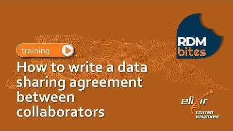RDMbites | How to write a data sharing agreement between collaborators