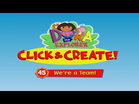 Dora - 45 CLICK & CREATE WE'RE A TEAM (Watchkreen Style)