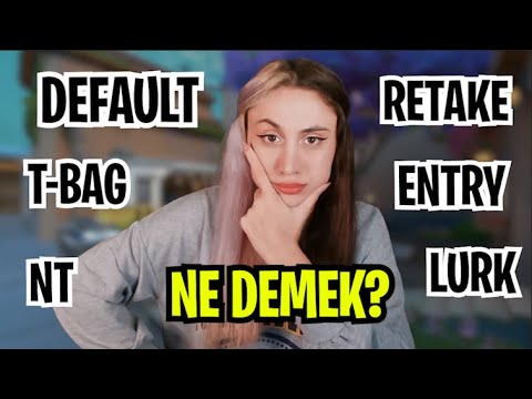 VALORANTTAKİ TÜM TERİMLER VE ANLAMLARI ( NT, RETAKE, LURK, T-BAG, DEFAULT, ENTRY, FERRARİ PEEK)