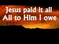 Jesus paid it all hymn  lyrics