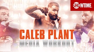 Caleb Plant: Full Media Workout | Canelo vs. Plant | November 6th on SHOWTIME PPV