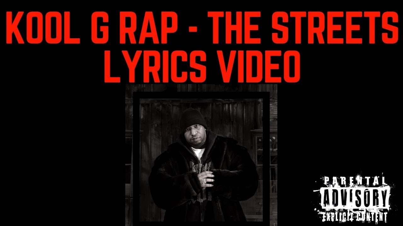 Kool G Rap - The Streets LYRICS VIDEO - YouTube