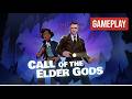 Call of the Elder Gods Gameplay Walkthrough Part 1 | Lovecraft Horror Mystery Begins