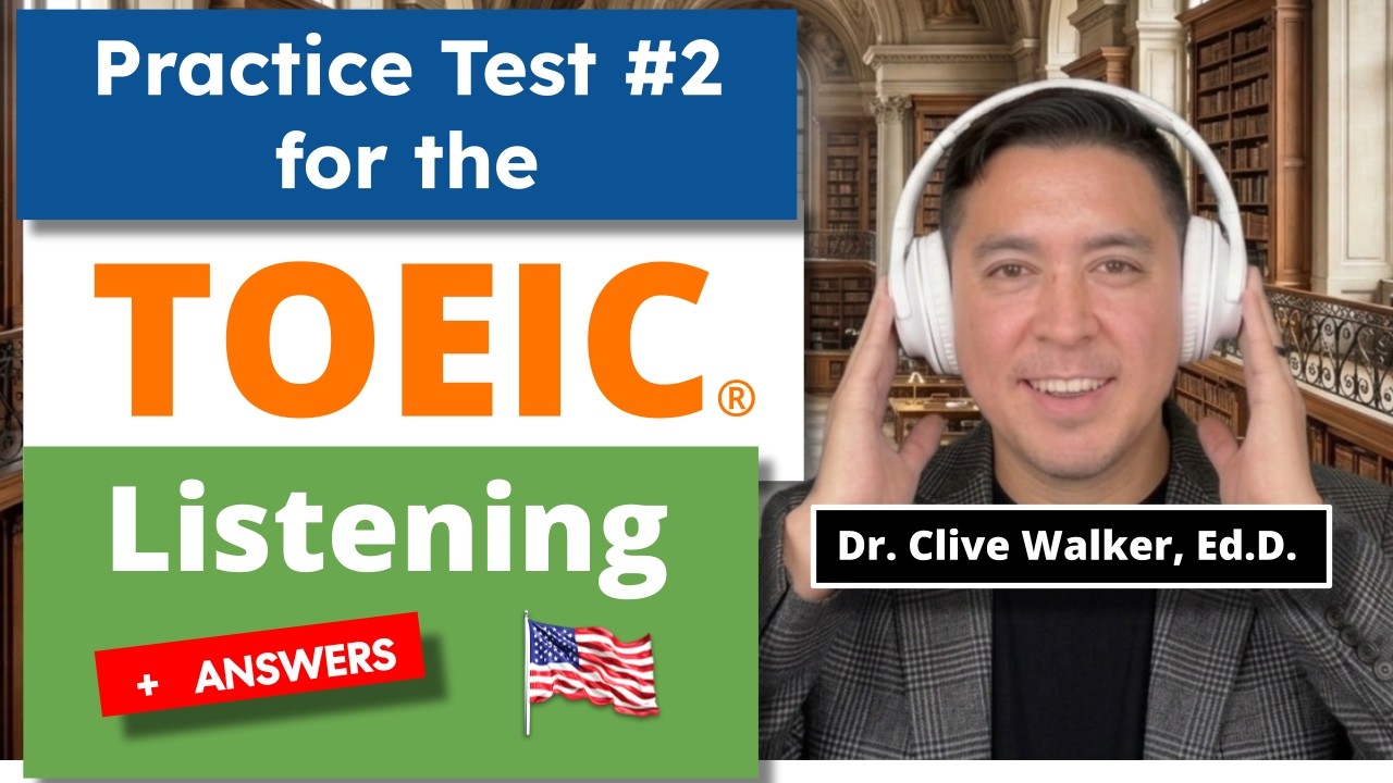 Practice Test #2 for the TOEIC®: Listening (100 Questions with