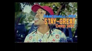 deep jahi - stay great (dancehall culture mix/deep jahi music reallife #mymixtv 🎵🎶