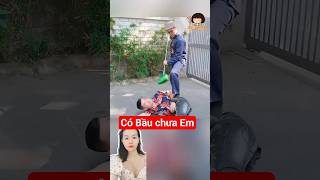 Có Bầu Chưa Em #funny #haihuoc