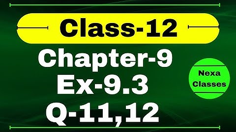 Class 12 Ex 9.3 Q11 Math | Chapter9 Class12 Math | Differential Equations | Ex 9.3 Q11 Class 12 Math