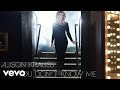 Alison Krauss - You Don’t Know Me (Audio)