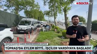 TÜPRAŞ’da eylem bitti.. İşçiler vardiyaya başladı! #tüpraş