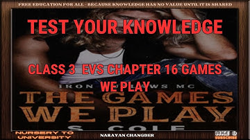 CLASS 3  EVS CHAPTER 16 GAMES WE PLAY