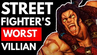 The Worst Street Fighter Villain Ever