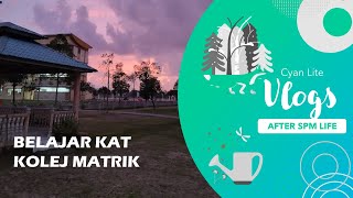 First Day Belajar kat Matriks 🍰🍓🍹 Vlog Student Matriks