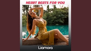 Heart Beats For You