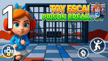 Toy Escape : Prison Breakout - Gameplay Walkthrough Part 1 (Android/ios)