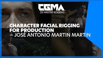 CGMA | Character Facial Rigging for Production With José Antonio Martin Martin