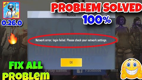 Network Error Login Failed Please Check Your Network Settings Pubg Lite 😎 | Pubg Lite Login Problem
