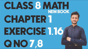 class 8 math new book|| exercise 1.16 ||Q no 7,8|| chapter 1||All in one @ahtashamjunaid760