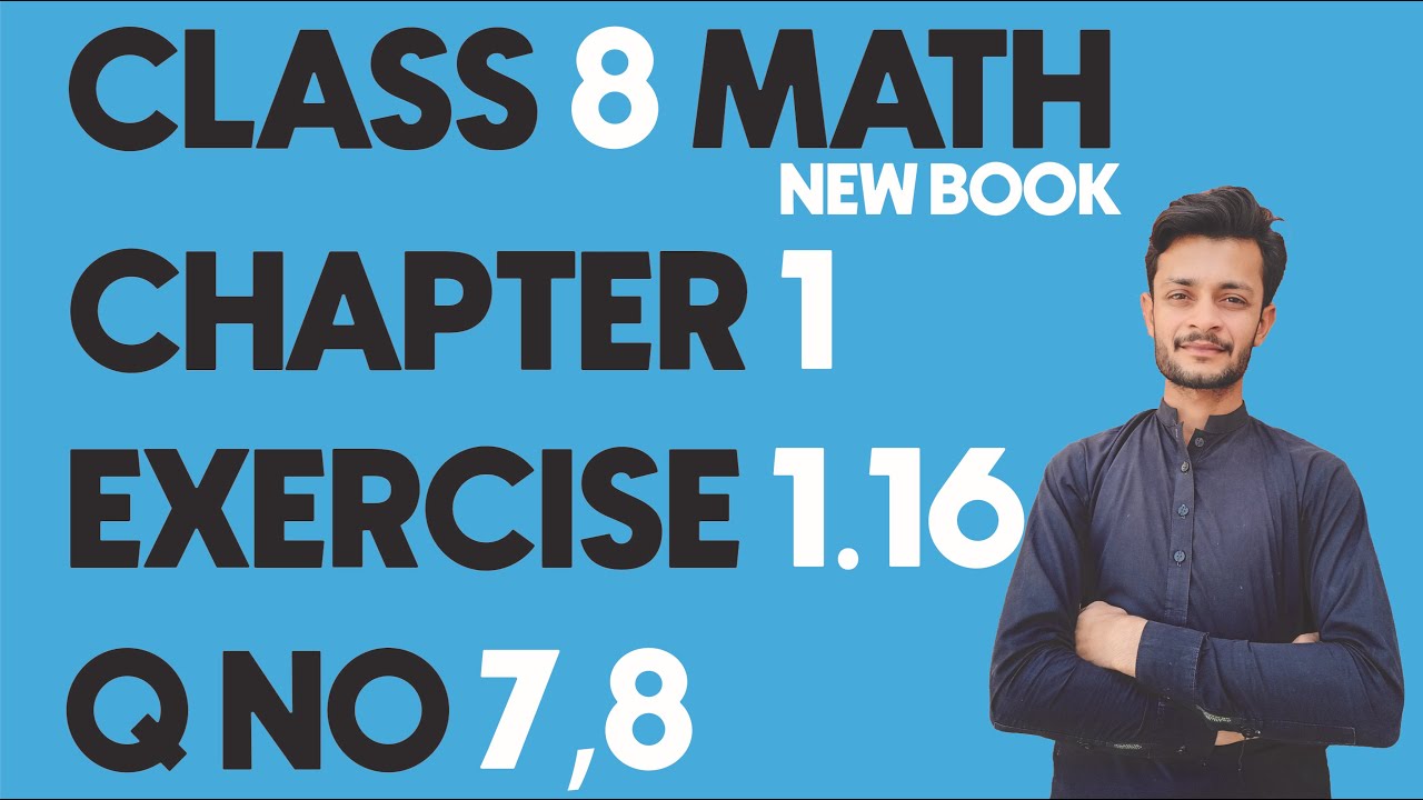 class 8 math new book|| exercise 1.16 ||Q no 7,8|| chapter 1||All in ...