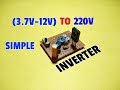 How To Make Simple Inverter Circuit 3.7V-12V DC To 220V AC Using Transistor..Transistor Inverter..