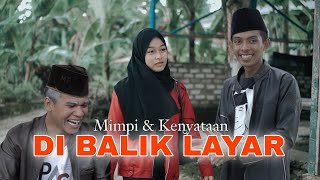 DI BALIK LAYAR MIMPI MAT TINGGAL (MATA PENA)