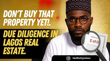 DON’T BUY THAT PROPERTY YET! Lagos Property Due Diligence EXPLAINED (The Real Truths You Must Know)