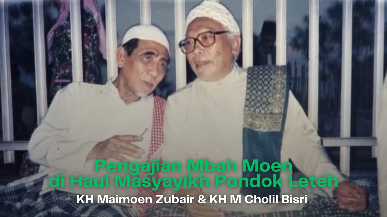 Tausiyah Mbah Moen Haul Pondok Leteh-Rembang | @Lildaf
