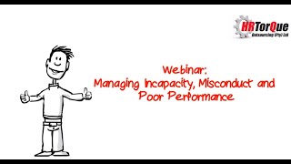 Basics of Incapacity, Misconduct and Poor Performance Management