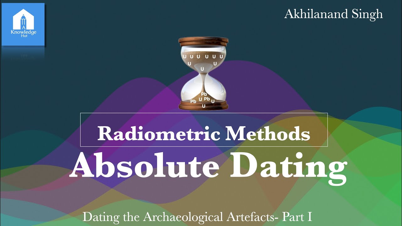 Radiometric Absolute Dating | UPSC Anthropology (Optional) | English ...
