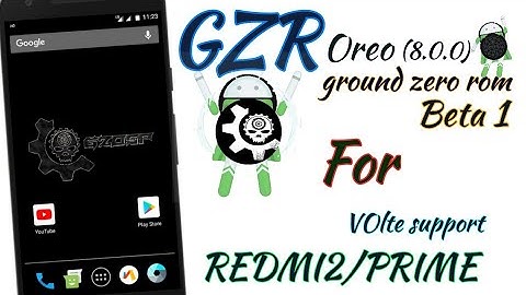 GZ ROM OREO (8.0.0) FOR REDMI 2/PRIME
