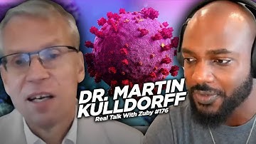 Covid-19: An Honest Perspective - Dr. Martin Kulldorff | Real Talk with Zuby #176