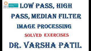 Low pass, High Pass, Median Filter Mask exercises,Spatial domain filters, Image Processing, Noise,