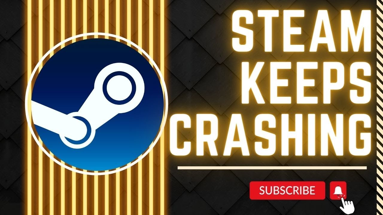 How To Fix Steam Keeps Crashing Issue YouTube How To Fix Steam Keeps Crashing Issue YouTube